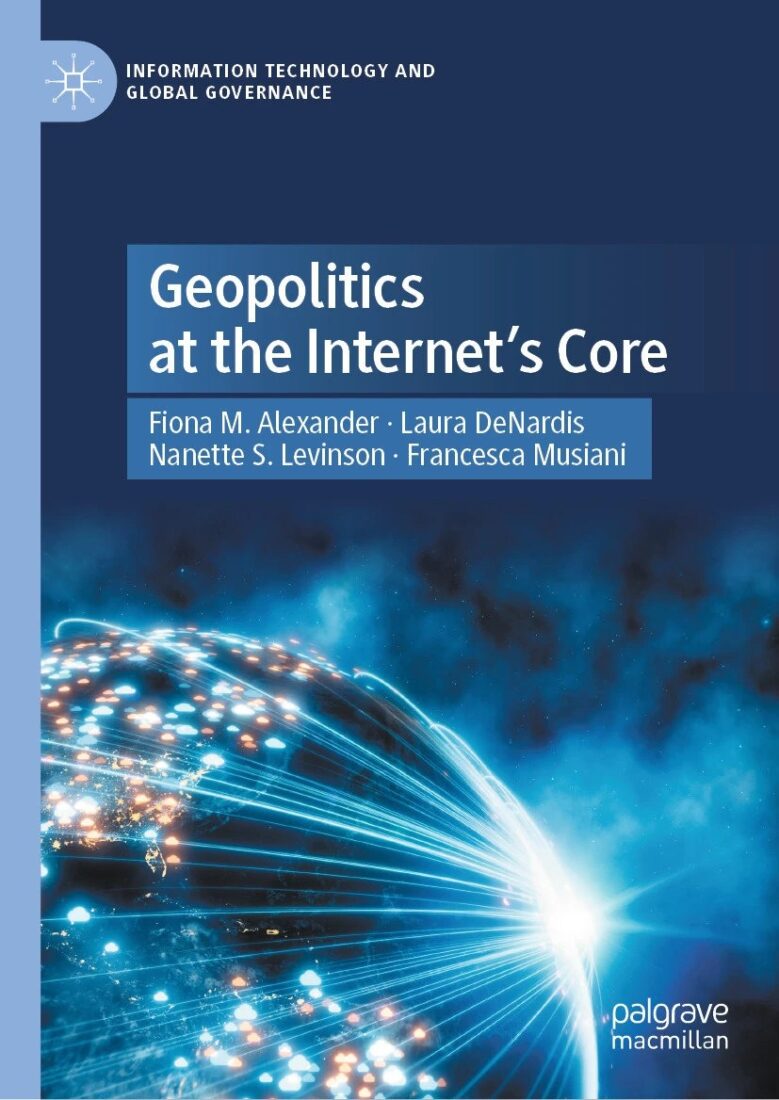Geopolitics at the Internet’s Core